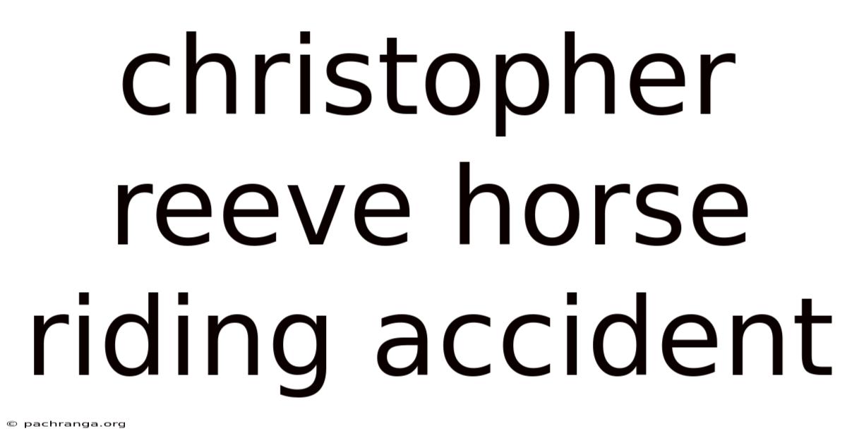 Christopher Reeve Horse Riding Accident