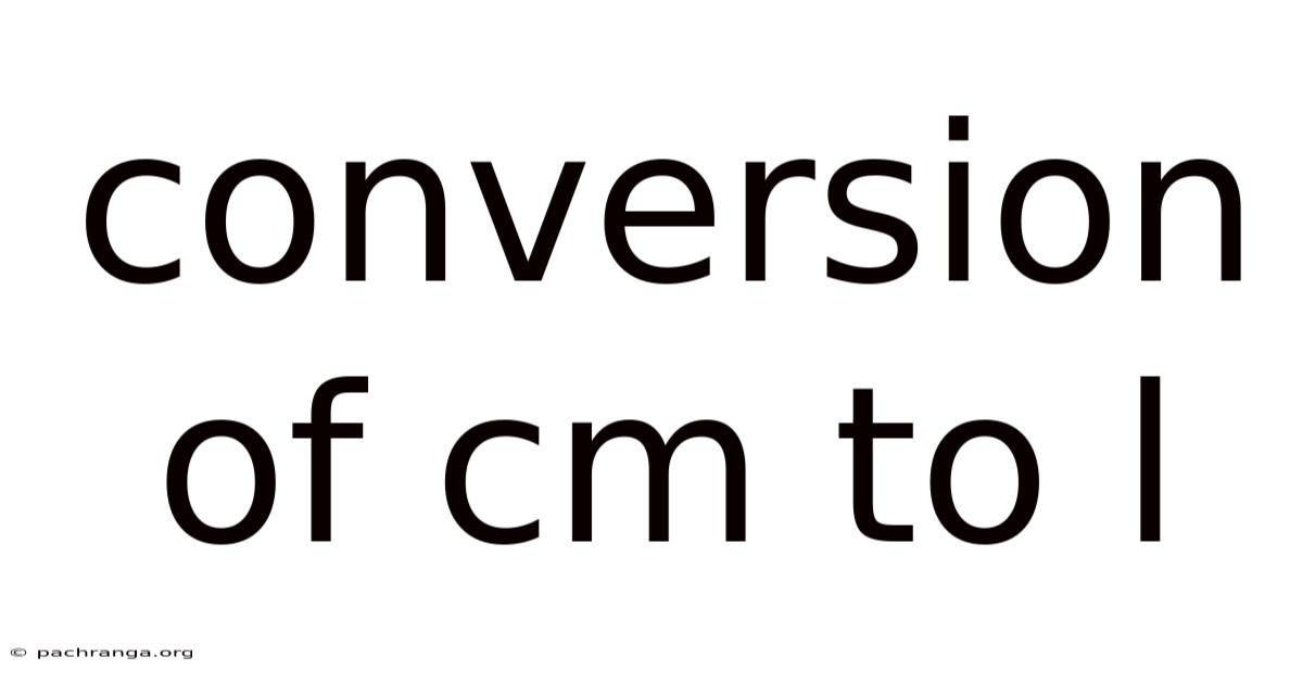 Conversion Of Cm To L