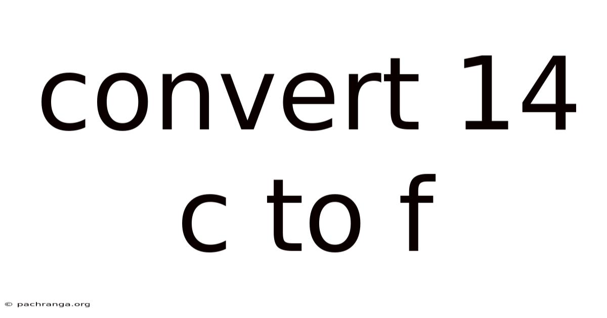 Convert 14 C To F