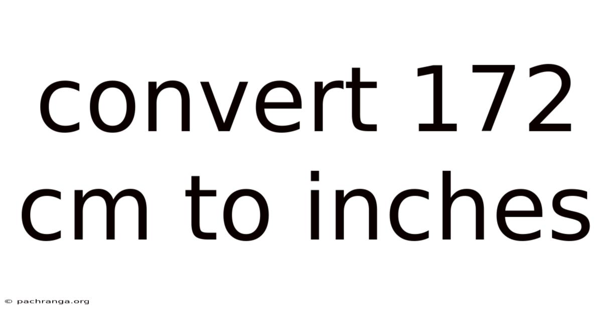 Convert 172 Cm To Inches