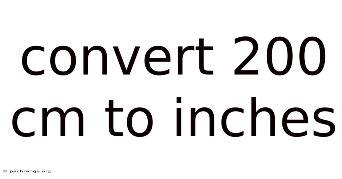 Convert 200 Cm To Inches