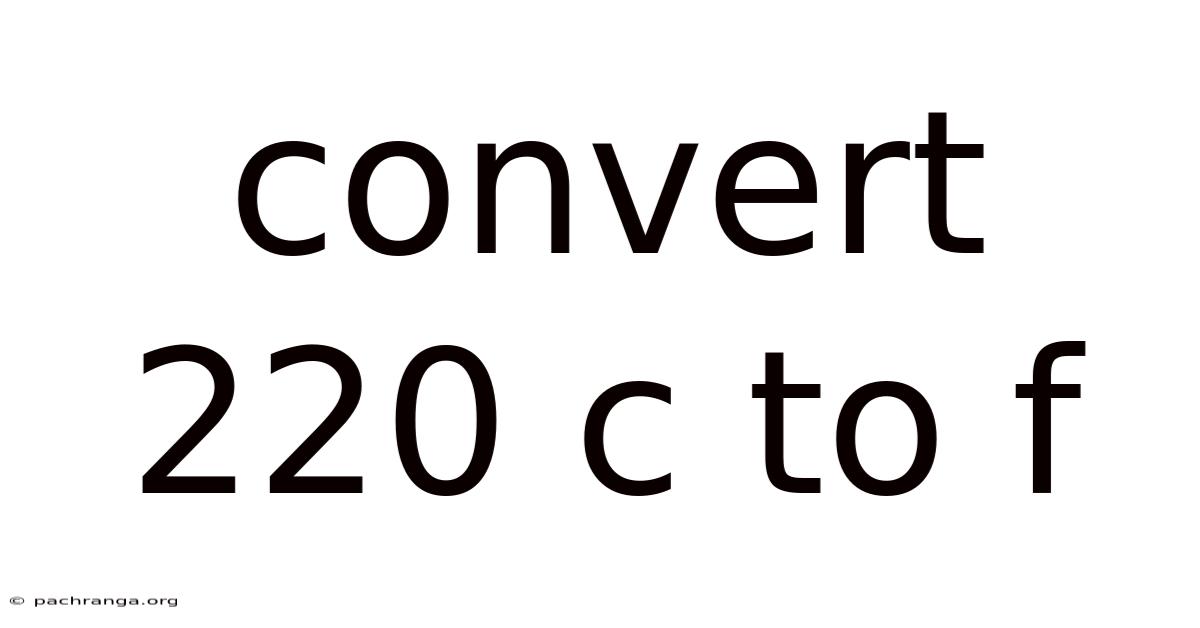 Convert 220 C To F