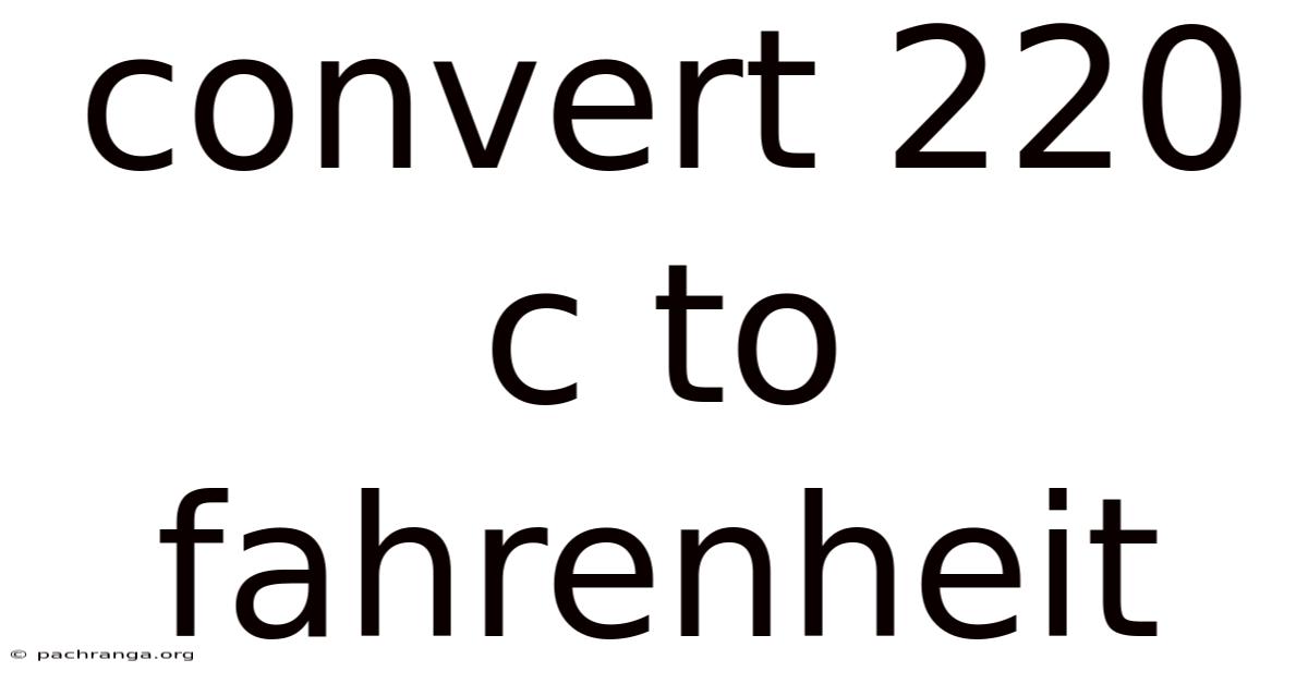 Convert 220 C To Fahrenheit