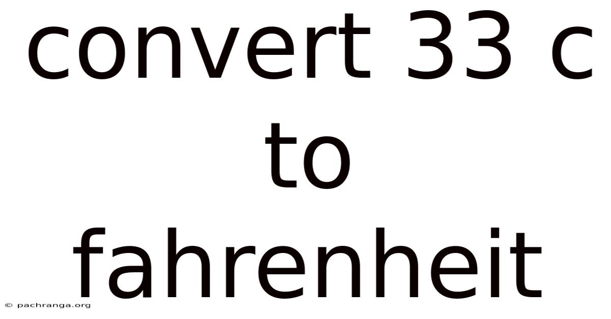 Convert 33 C To Fahrenheit