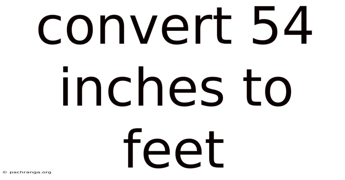Convert 54 Inches To Feet