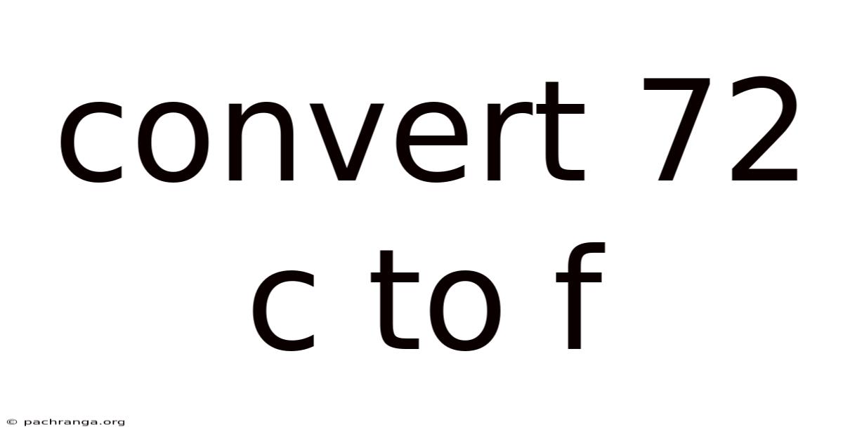 Convert 72 C To F