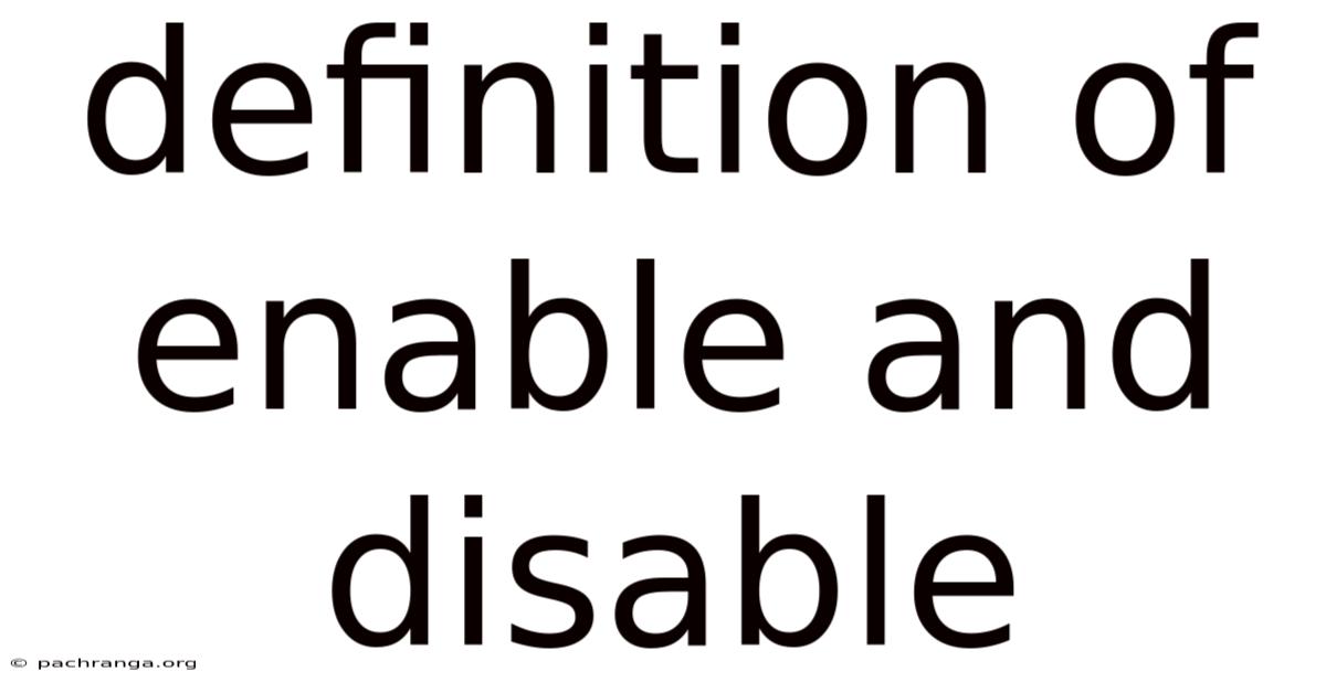 Definition Of Enable And Disable