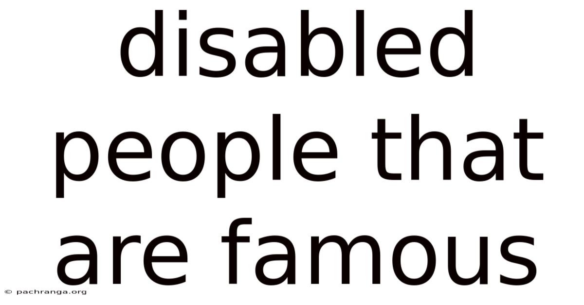 Disabled People That Are Famous
