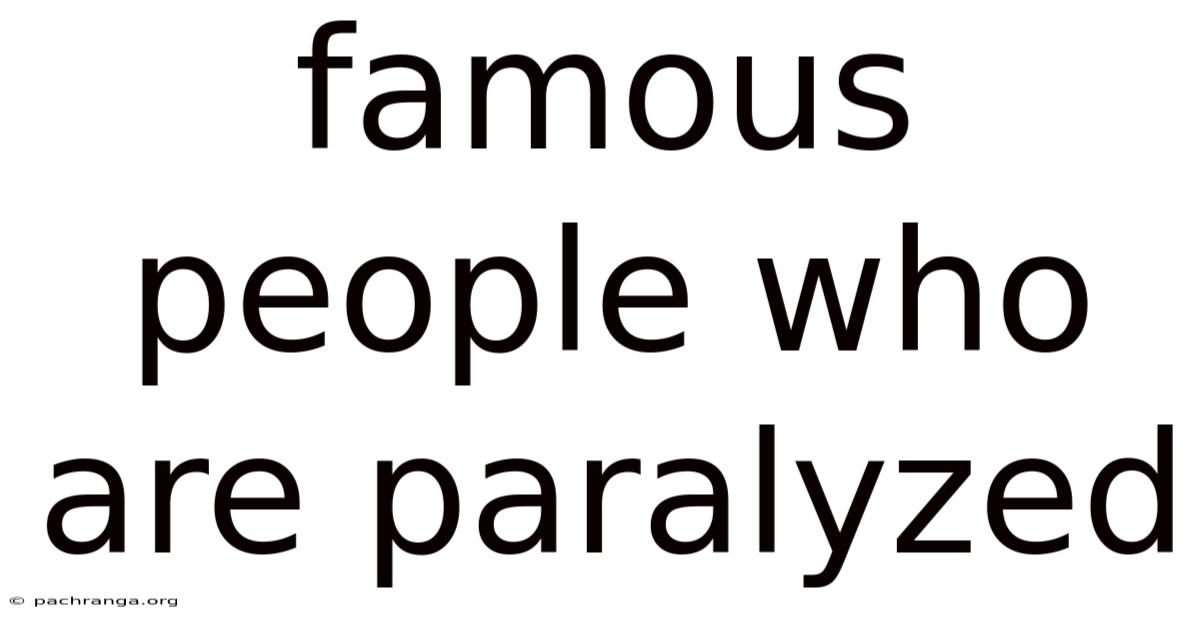 Famous People Who Are Paralyzed