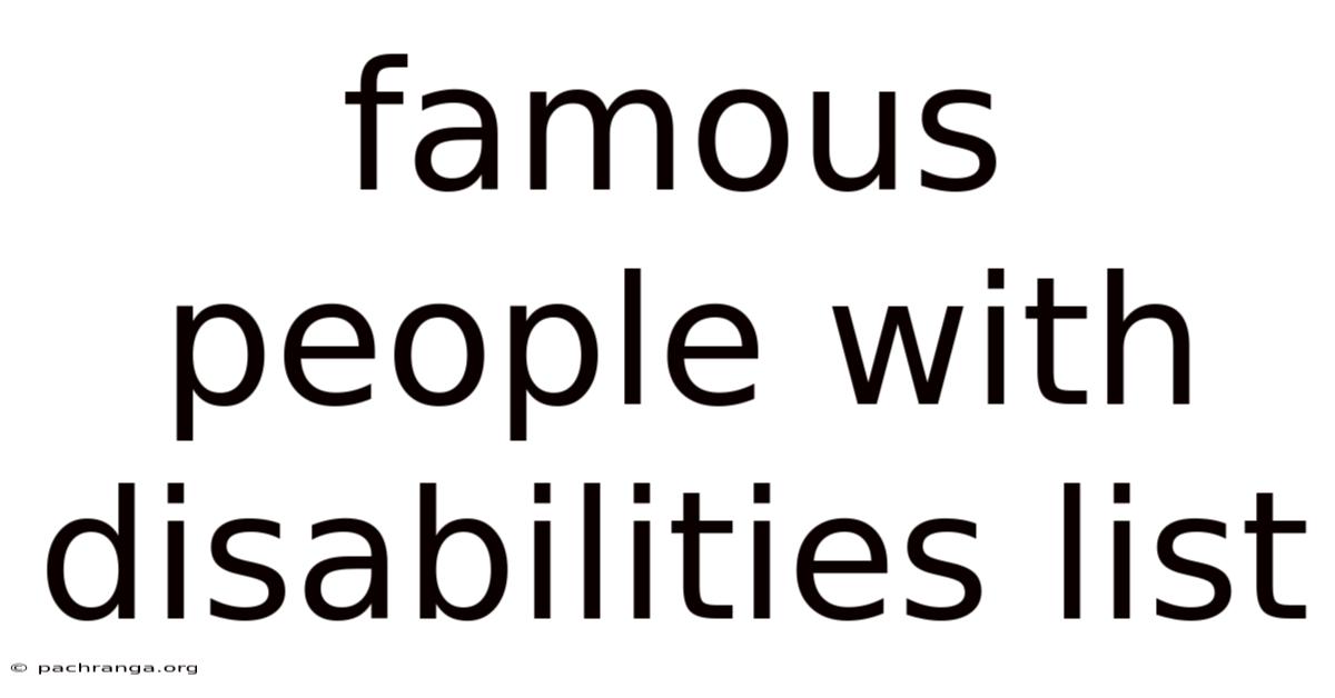Famous People With Disabilities List