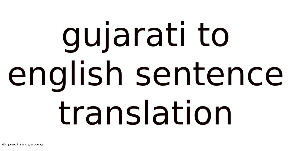 Gujarati To English Sentence Translation