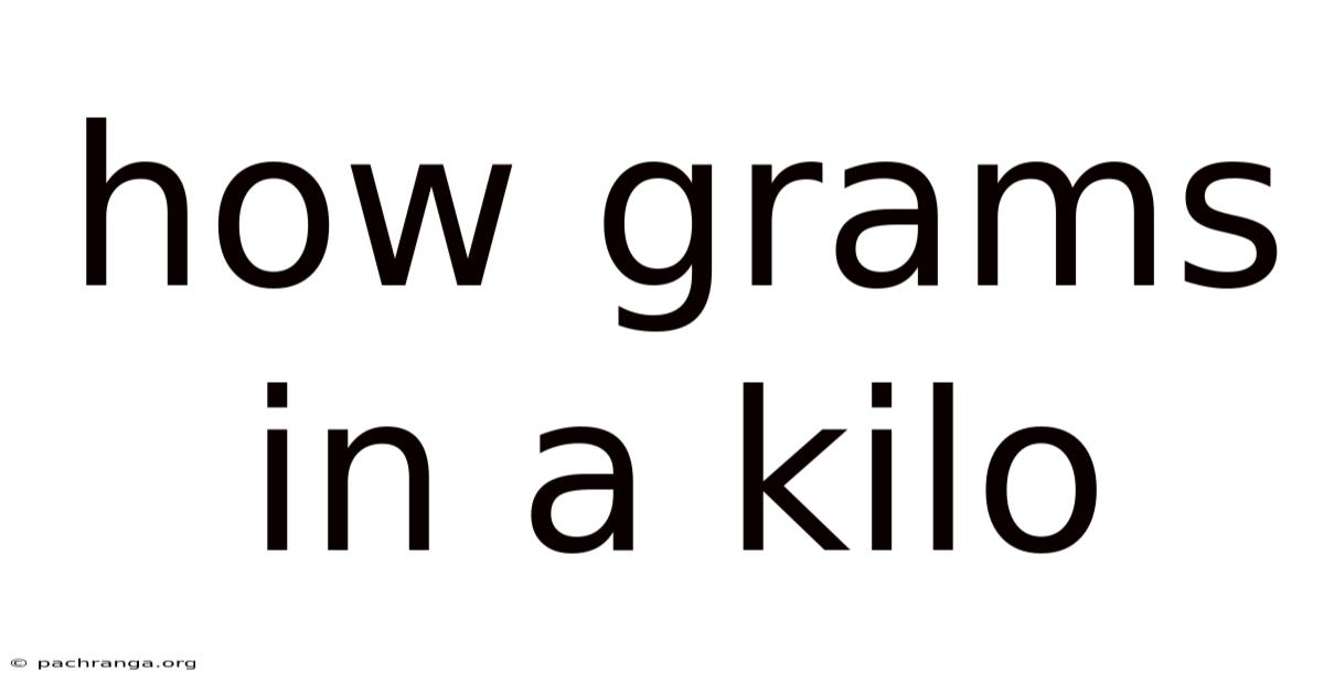 How Grams In A Kilo
