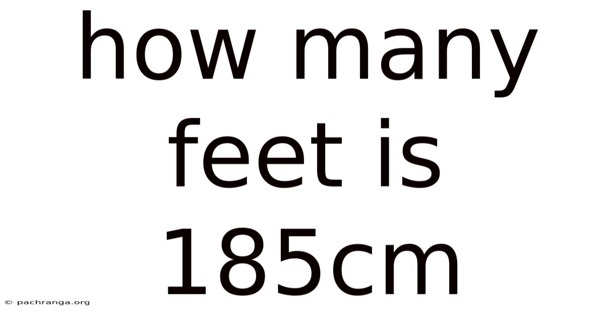 How Many Feet Is 185cm