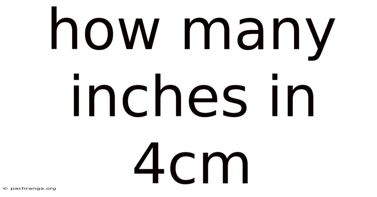 How Many Inches In 4cm