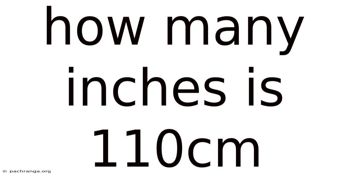 How Many Inches Is 110cm