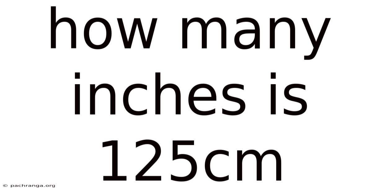 How Many Inches Is 125cm