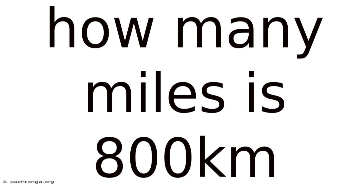 How Many Miles Is 800km