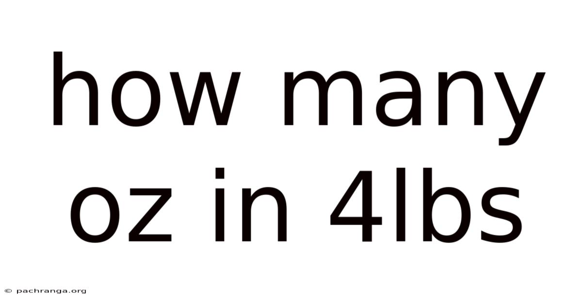How Many Oz In 4lbs