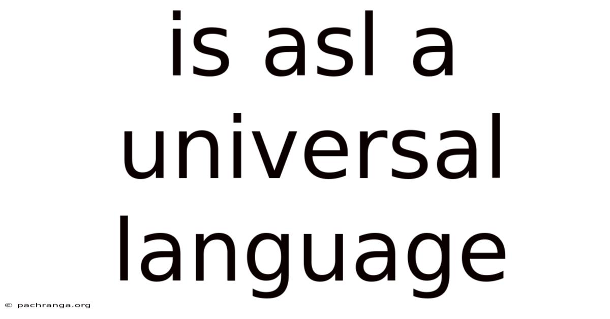 Is Asl A Universal Language