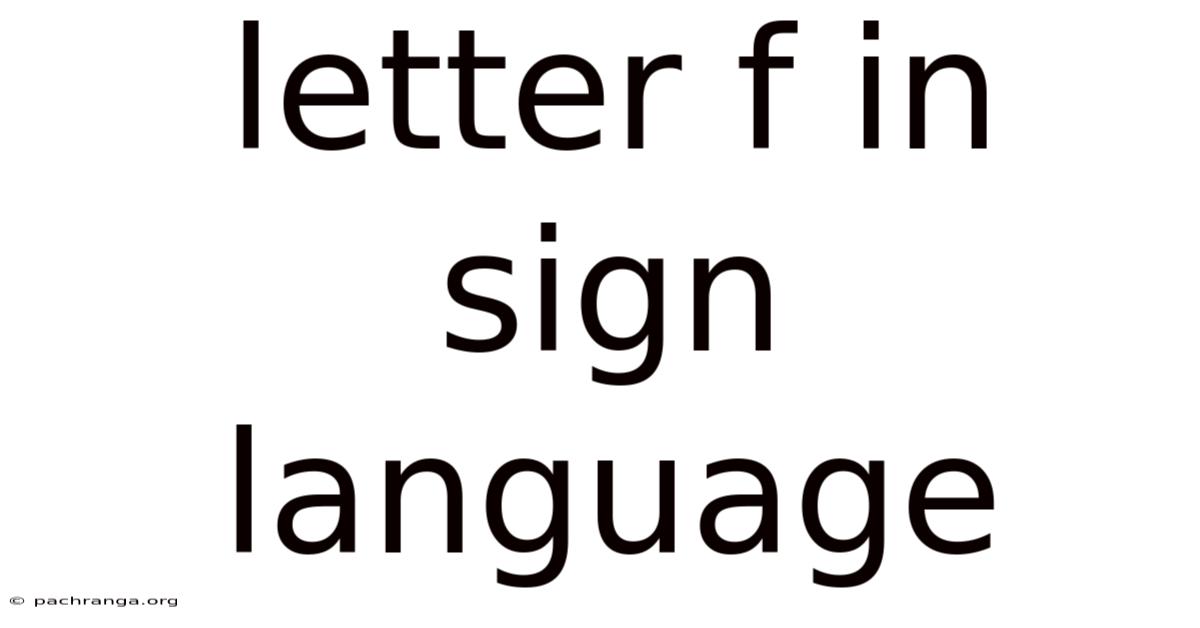 Letter F In Sign Language