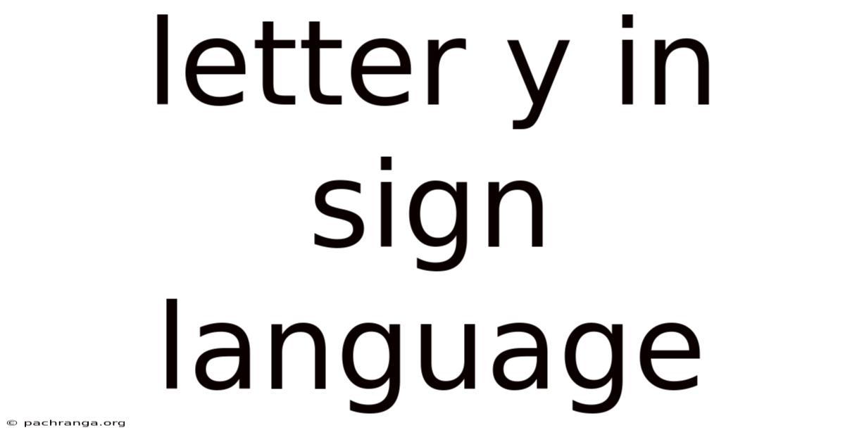 Letter Y In Sign Language