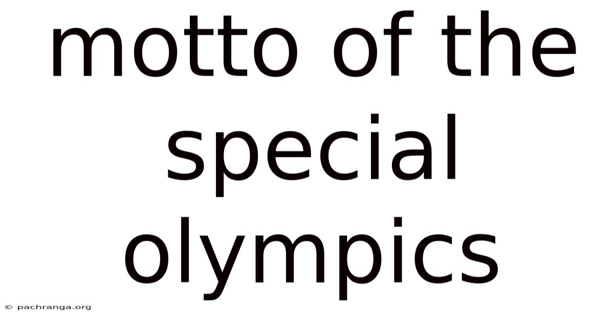 Motto Of The Special Olympics