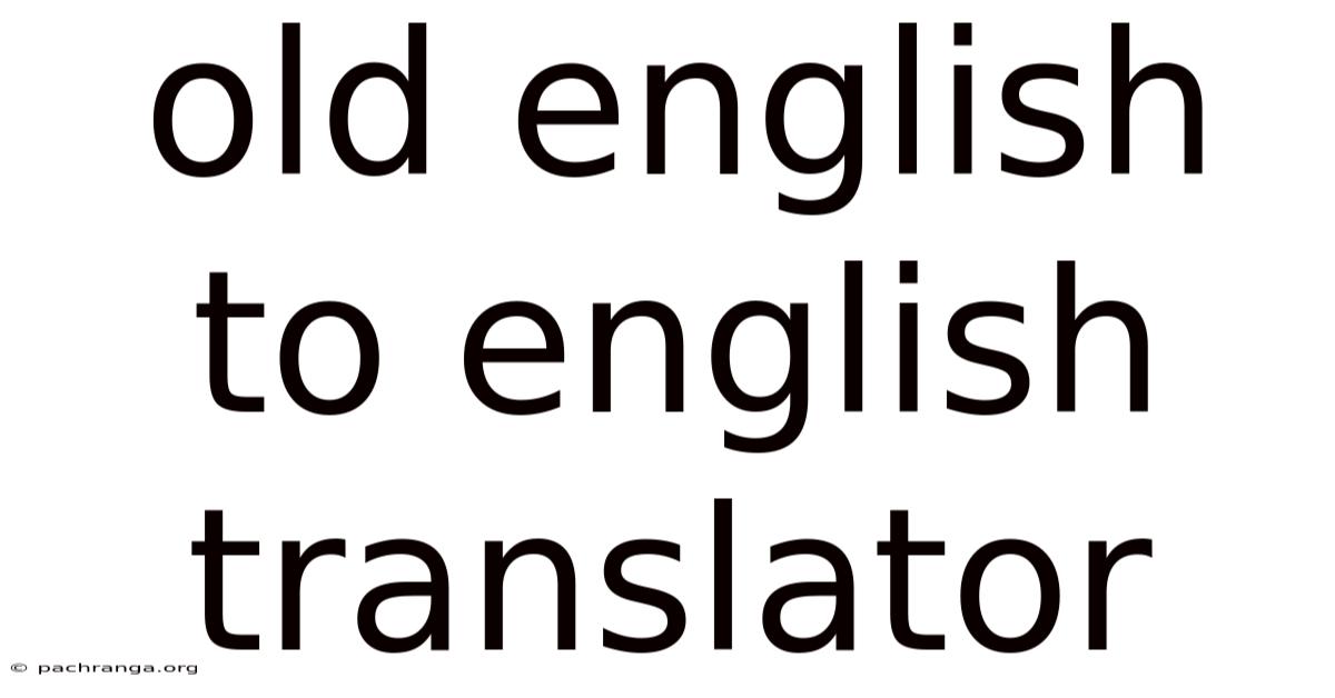 Old English To English Translator