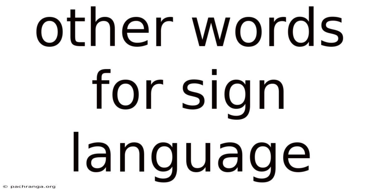 Other Words For Sign Language