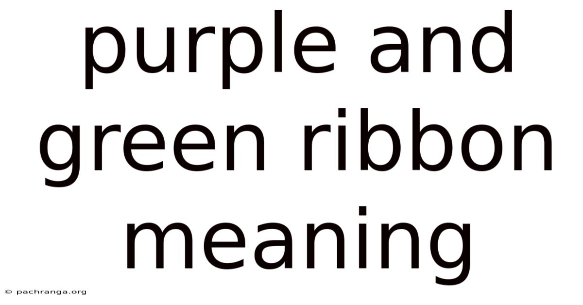 Purple And Green Ribbon Meaning