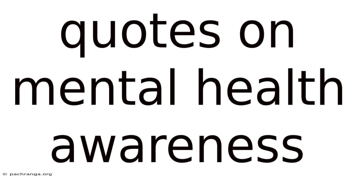 Quotes On Mental Health Awareness