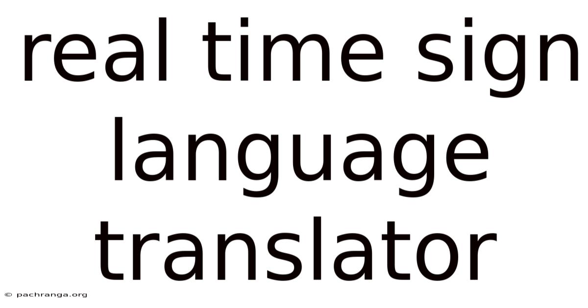 Real Time Sign Language Translator