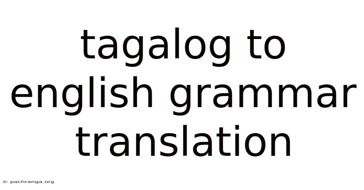 Tagalog To English Grammar Translation