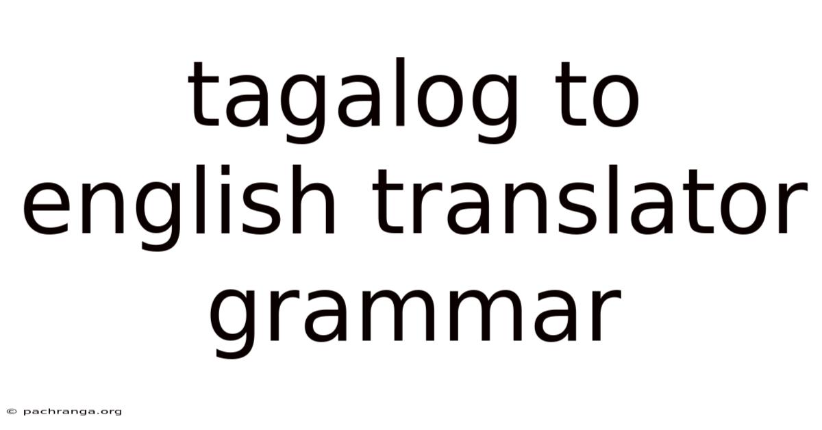 Tagalog To English Translator Grammar
