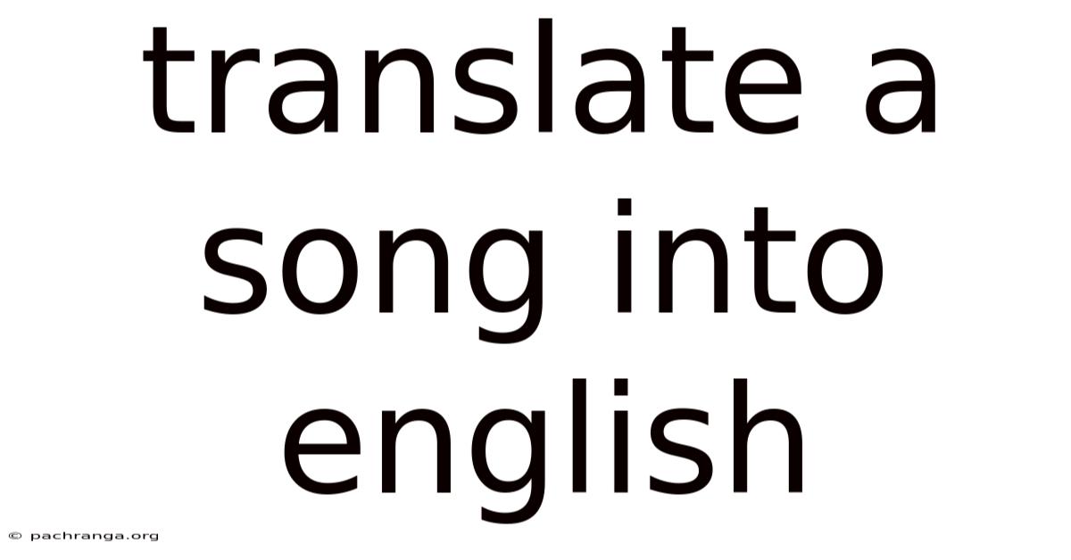 Translate A Song Into English