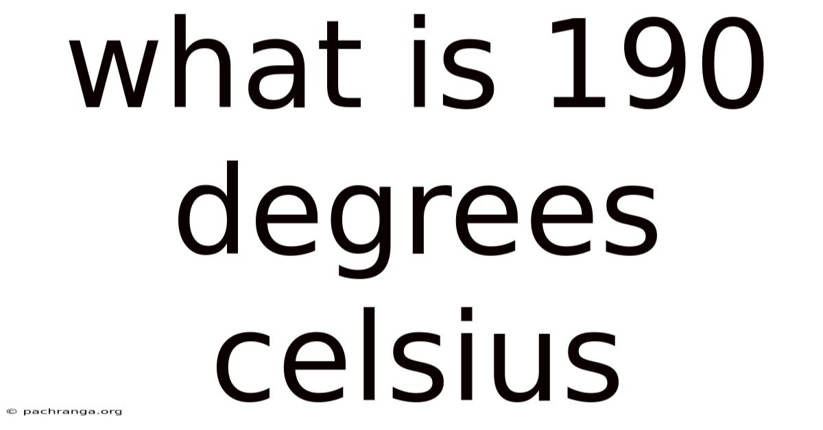 What Is 190 Degrees Celsius