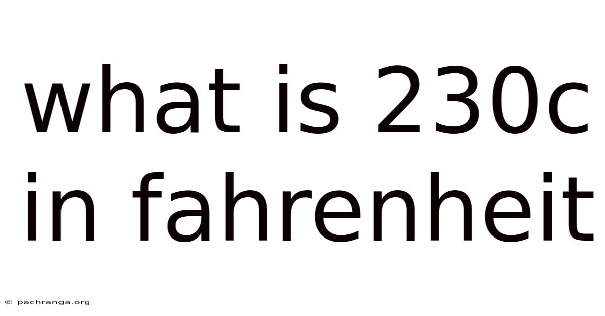 What Is 230c In Fahrenheit