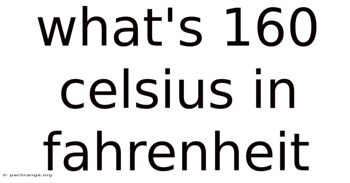 What's 160 Celsius In Fahrenheit