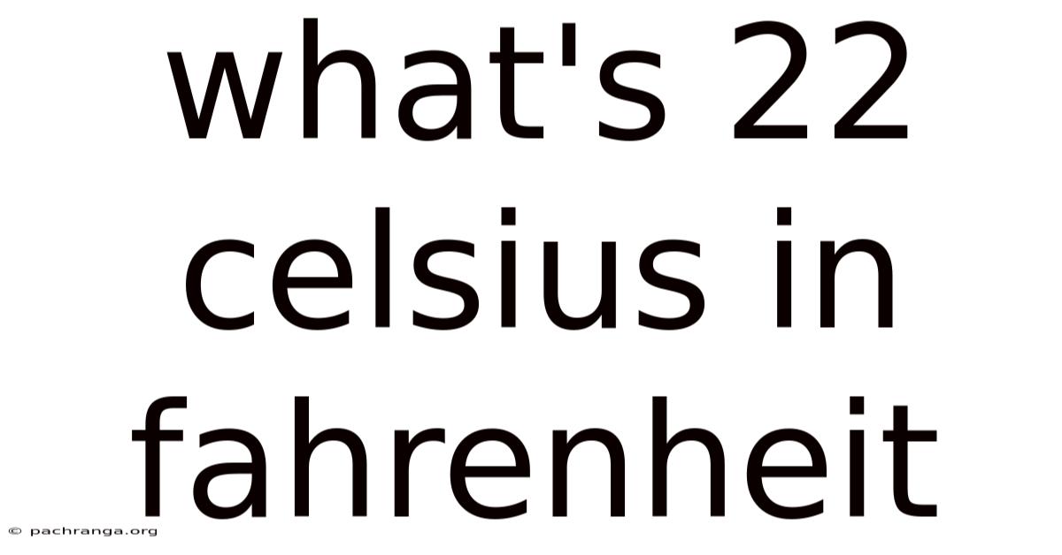What's 22 Celsius In Fahrenheit